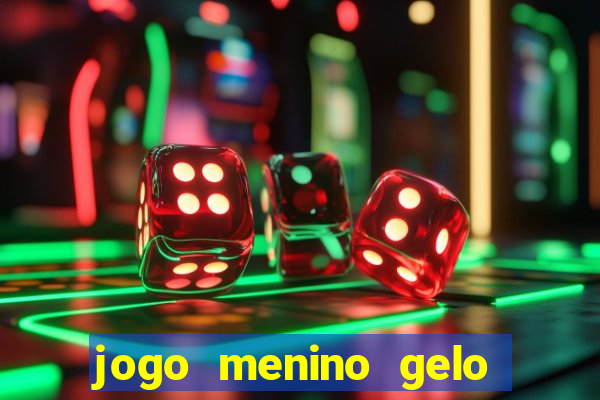 jogo menino gelo menina lava